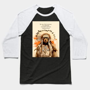 National Native American Heritage Month: “The only true wisdom is in knowing you know nothing.” - Cheyenne Proverb  on a Dark Background Baseball T-Shirt